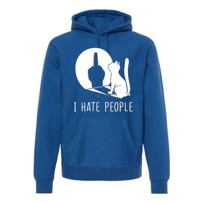 Grumpy Kitten Cats I Dont Like People Cat I Hate People Cat Premium Hoodie