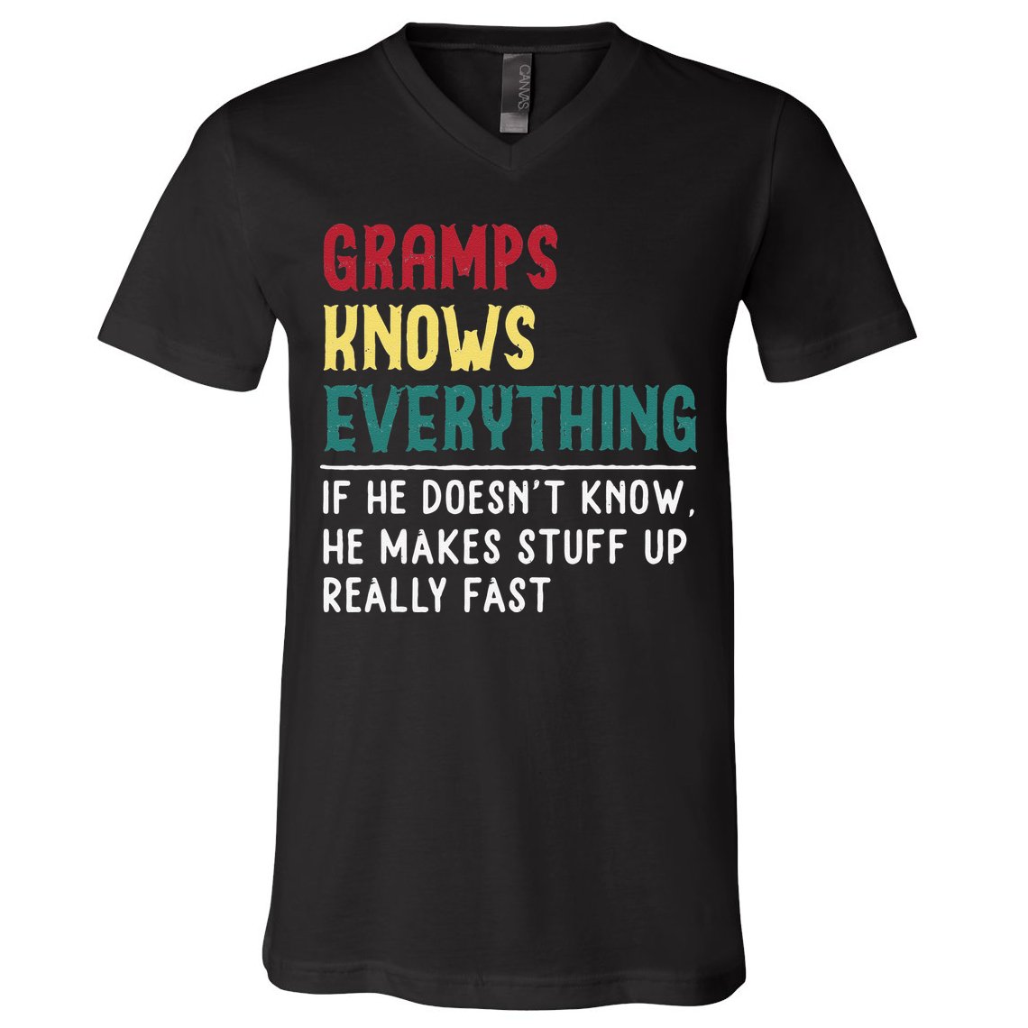 Gramps Know Everything Fathers Day For Funny Grandpa Gramps V-Neck T-Shirt