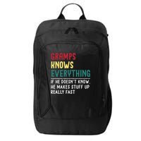 Gramps Know Everything Fathers Day For Funny Grandpa Gramps City Backpack
