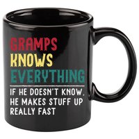 Gramps Know Everything Fathers Day For Funny Grandpa Gramps 11oz C Handle Ceramic Mug