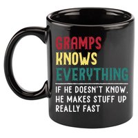 Gramps Know Everything Fathers Day For Funny Grandpa Gramps 11oz C Handle Ceramic Mug