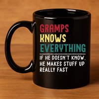 Gramps Know Everything Fathers Day For Funny Grandpa Gramps 11oz C Handle Ceramic Mug