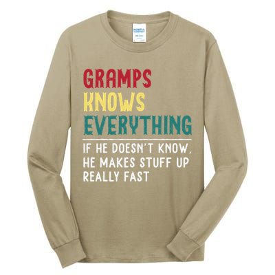 Gramps Know Everything Fathers Day For Funny Grandpa Gramps Tall Long Sleeve T-Shirt