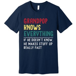 Grandpop Know Everything Fathers Day For Funny Grandpop Premium T-Shirt