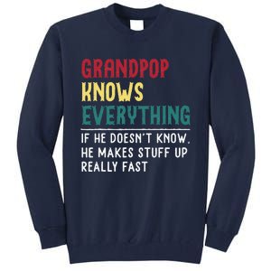 Grandpop Know Everything Fathers Day For Funny Grandpop Tall Sweatshirt