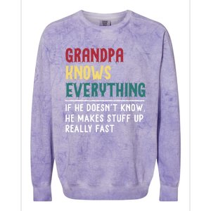 Grandpa Know Everything Father's Day Gift For Funny Grandpa Cool Gift Colorblast Crewneck Sweatshirt