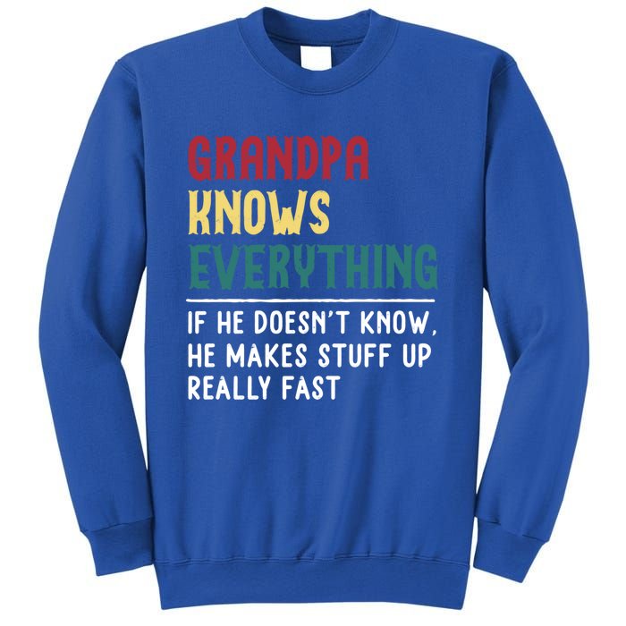 Grandpa Know Everything Father's Day Gift For Funny Grandpa Cool Gift Sweatshirt