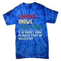 Grandpa Know Everything Father's Day Gift For Funny Grandpa Cool Gift Tie-Dye T-Shirt