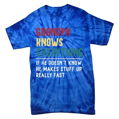 Grandpa Know Everything Father's Day Gift For Funny Grandpa Cool Gift Tie-Dye T-Shirt