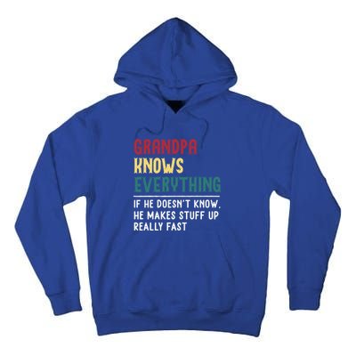 Grandpa Know Everything Father's Day Gift For Funny Grandpa Cool Gift Tall Hoodie