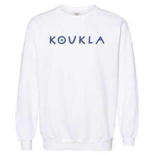 Greek Koukla Evil Eye Greek Pride Greek Woman Girl Greece Garment-Dyed Sweatshirt