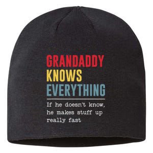 Grandaddy Knows Everything Funny FatherS Day Sustainable Beanie