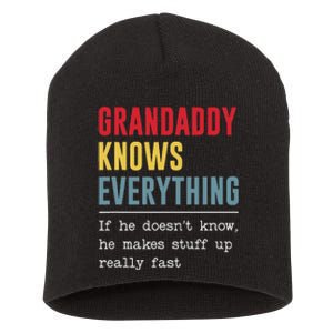 Grandaddy Knows Everything Funny FatherS Day Short Acrylic Beanie