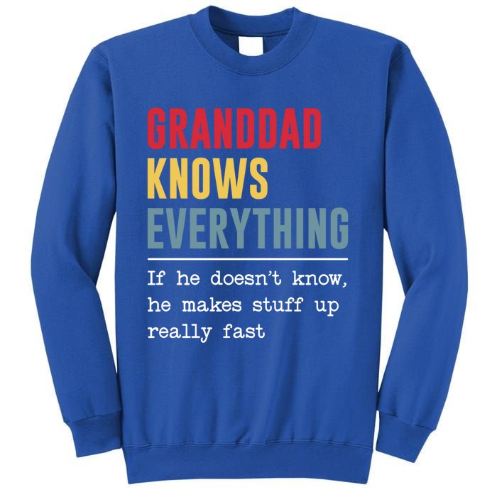 Granddad Knows Everything Gift Funny Grandpa FatherS Day Cool Gift Sweatshirt