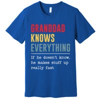 Granddad Knows Everything Gift Funny Grandpa FatherS Day Cool Gift Premium T-Shirt