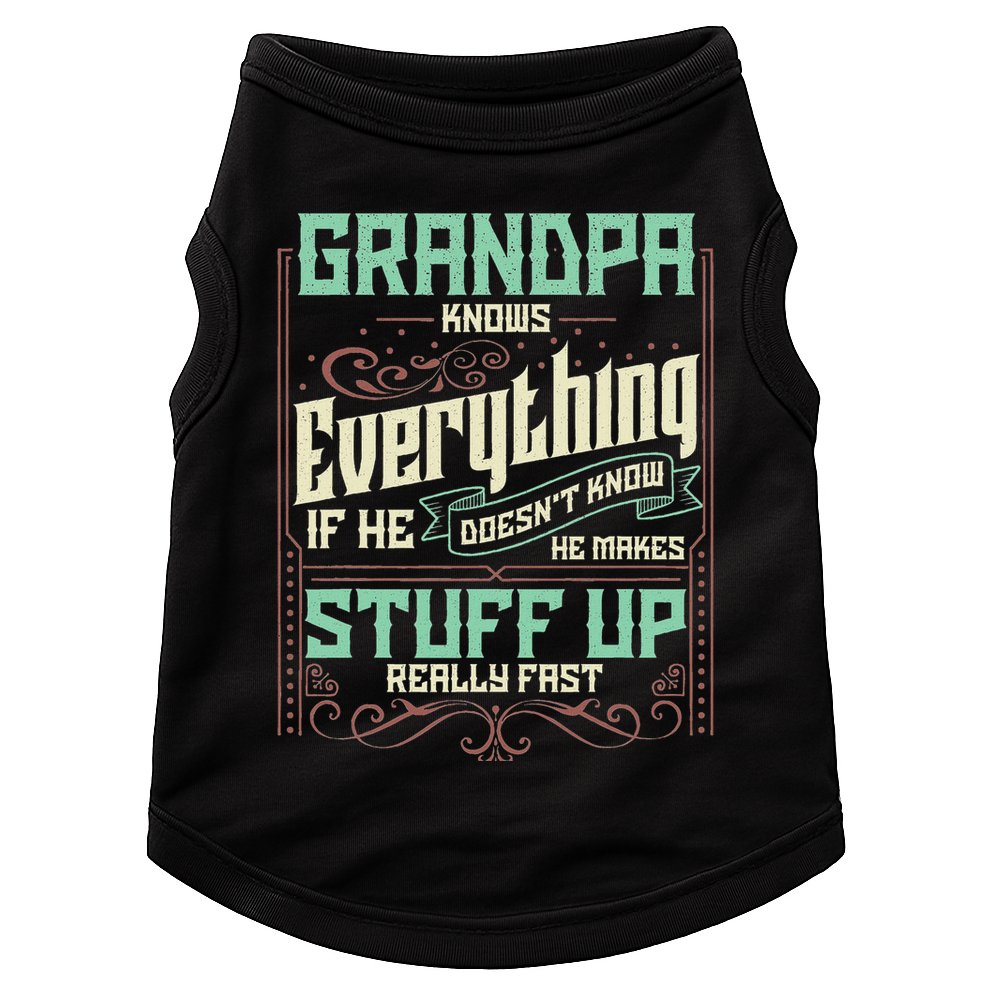 Grandpa Knows Everything Funny Grandpa Fathers Day Gifts Doggie Tank
