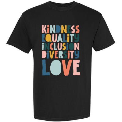 Groovy Kindness Equality Inclusion Diversity Love Teachers Garment-Dyed Heavyweight T-Shirt