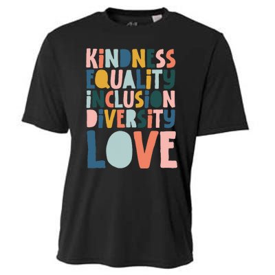 Groovy Kindness Equality Inclusion Diversity Love Teachers Cooling Performance Crew T-Shirt