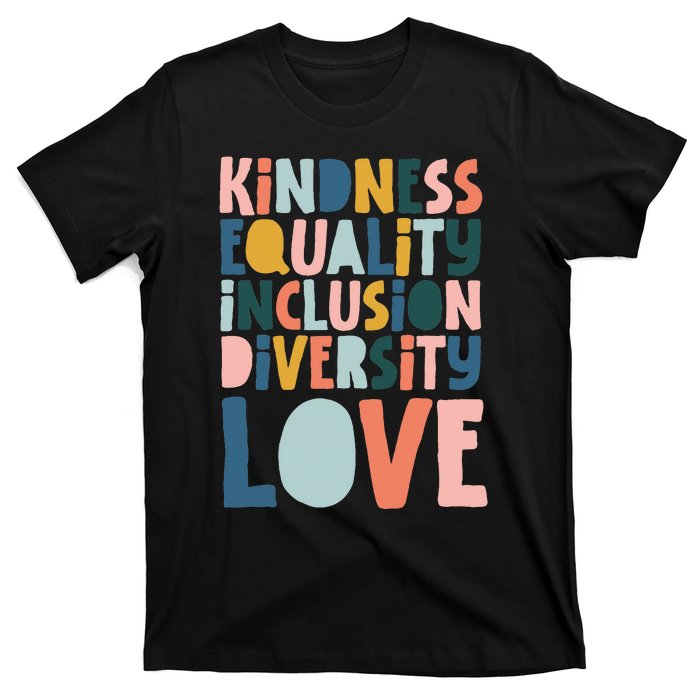 Groovy Kindness Equality Inclusion Diversity Love Teachers T-Shirt