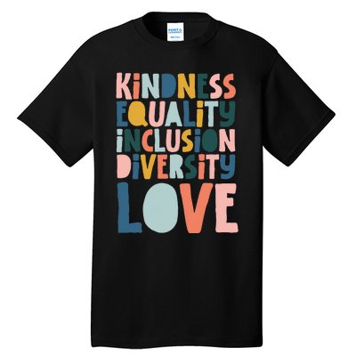 Groovy Kindness Equality Inclusion Diversity Love Teachers Tall T-Shirt