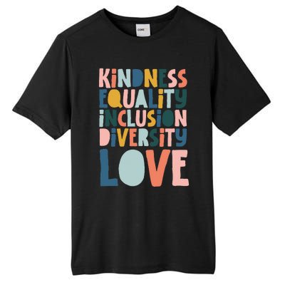 Groovy Kindness Equality Inclusion Diversity Love Teachers Tall Fusion ChromaSoft Performance T-Shirt