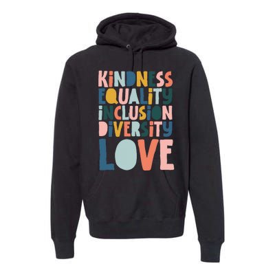 Groovy Kindness Equality Inclusion Diversity Love Teachers Premium Hoodie