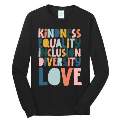 Groovy Kindness Equality Inclusion Diversity Love Teachers Tall Long Sleeve T-Shirt