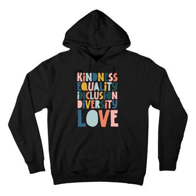 Groovy Kindness Equality Inclusion Diversity Love Teachers Tall Hoodie