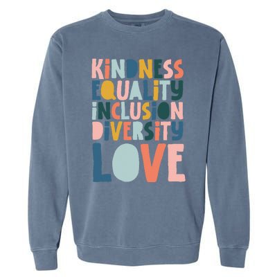 Groovy Kindness Equality Inclusion Diversity Love Teachers Garment-Dyed Sweatshirt