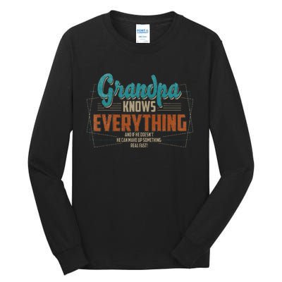 Grandpa Knows Everything For Fathers Day Tall Long Sleeve T-Shirt