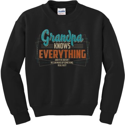 Grandpa Knows Everything For Fathers Day Kids Sweatshirt