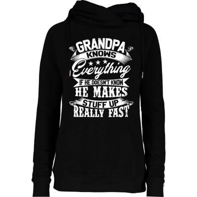 Grandpa Knows Everything Funny Gift For Father's Day Womens Funnel Neck Pullover Hood