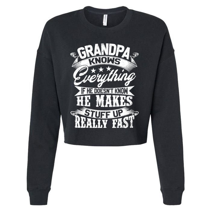 Grandpa Knows Everything Funny Gift For Father's Day Cropped Pullover Crew