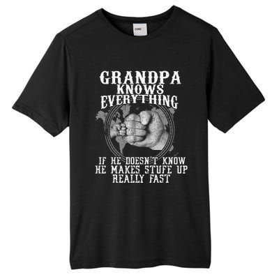 Grandpa Knows Everything If He Doesn’t Know Funny Father Day Tall Fusion ChromaSoft Performance T-Shirt