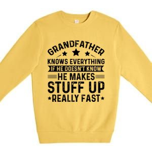 Grandfather Knows Everything Humorous Quote Premium Crewneck Sweatshirt