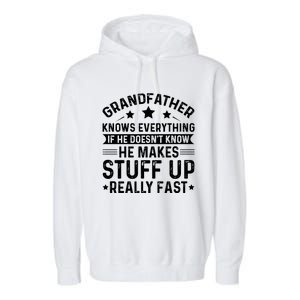 Grandfather Knows Everything Humorous Quote Garment-Dyed Fleece Hoodie