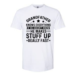 Grandfather Knows Everything Humorous Quote Softstyle CVC T-Shirt