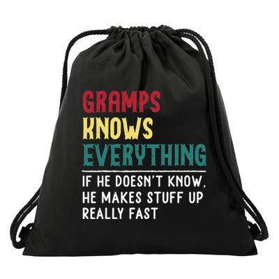 Gramps Know Everything Fathers Day for funny grandpa Gramps Drawstring Bag