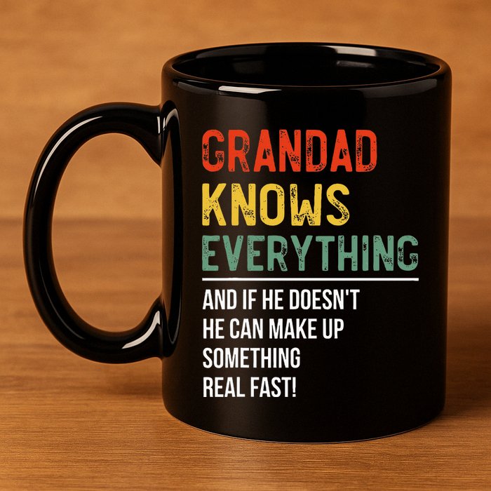 Grandad Knows Everything Father's Day Grandad 11oz C Handle Ceramic Mug