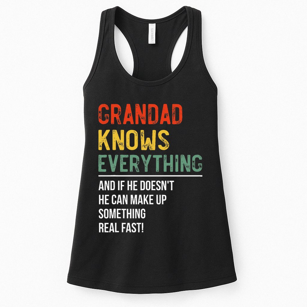 Grandad Knows Everything Father's Day Grandad Womens Tank Top