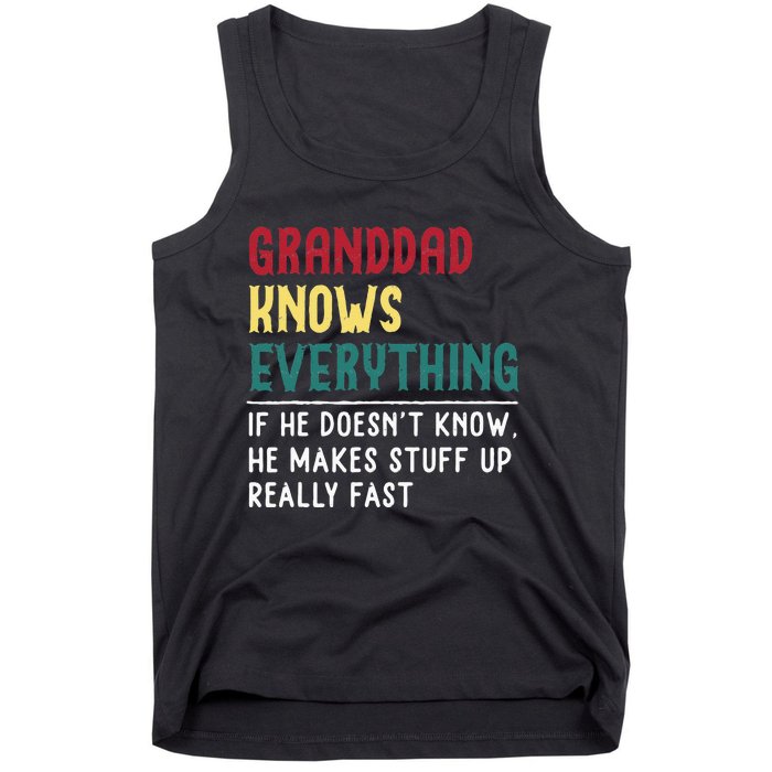 Granddad Know Everything Fathers Day For Funny Granddad Tank Top