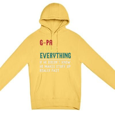 Gpa Know Everything Funny Fathers Day Gift For Grandfather Premium Pullover Hoodie