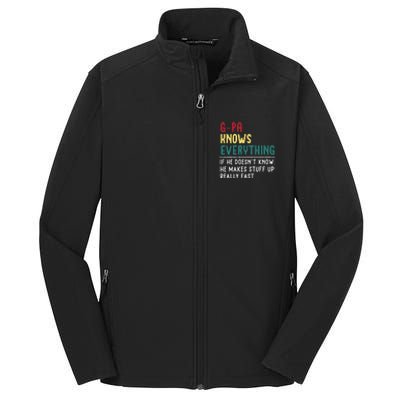 Gpa Know Everything Funny Fathers Day Gift For Grandfather Core Soft Shell Jacket