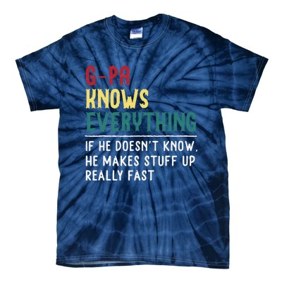 Gpa Know Everything Funny Fathers Day Gift For Grandfather Tie-Dye T-Shirt