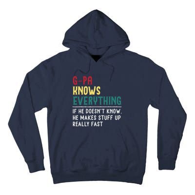 Gpa Know Everything Funny Fathers Day Gift For Grandfather Tall Hoodie