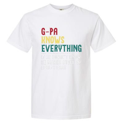 Gpa Know Everything Funny Fathers Day Gift For Grandfather Garment-Dyed Heavyweight T-Shirt