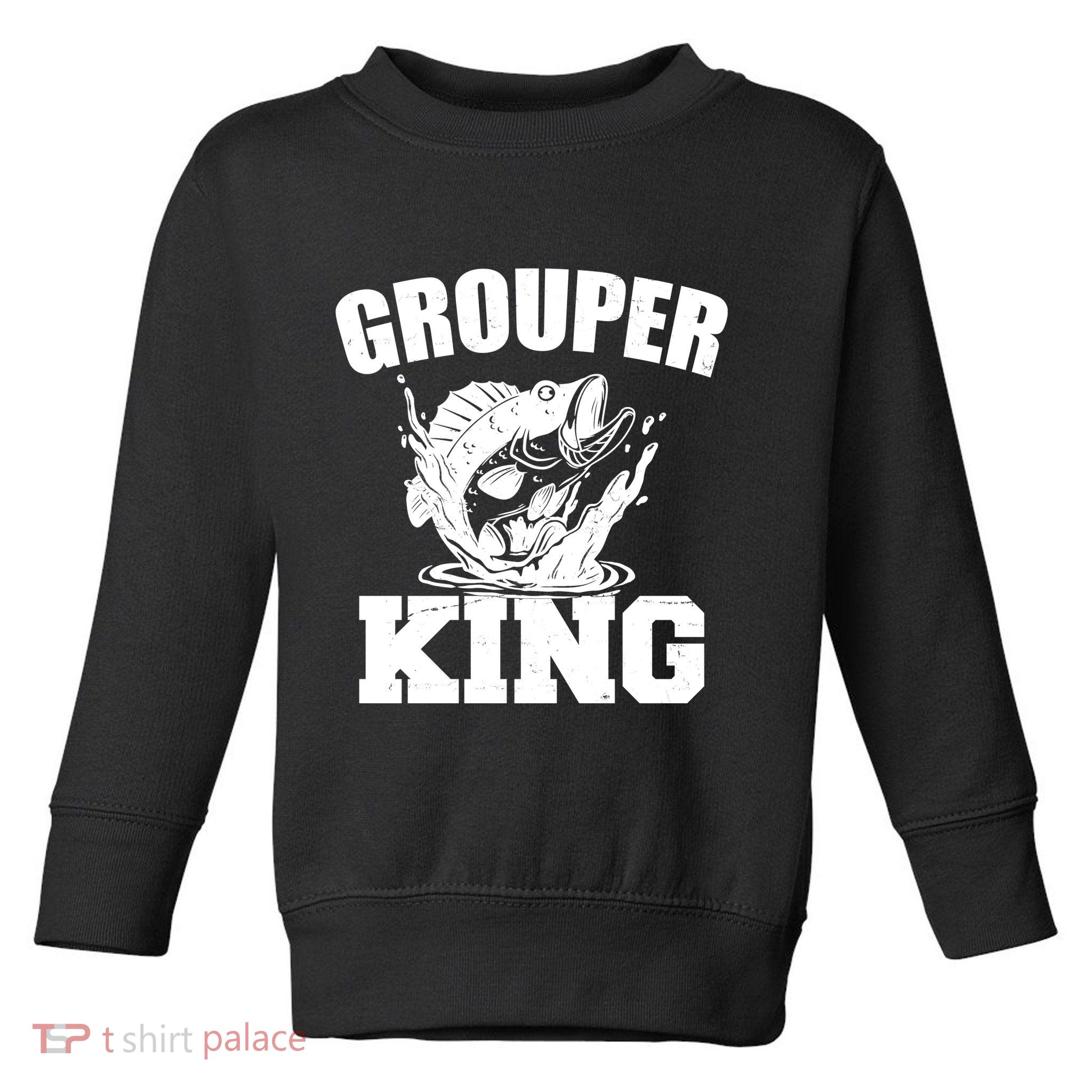 Grouper King Fishing Toddler Sweatshirt