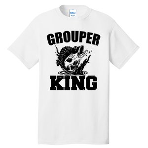 Grouper King Fishing Tall T-Shirt