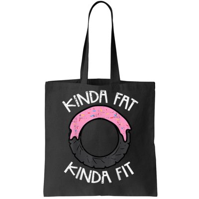 Gym Kinda Fat Fit Workout Fitness Exercise Tote Bag