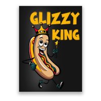 Glizzy King Poster